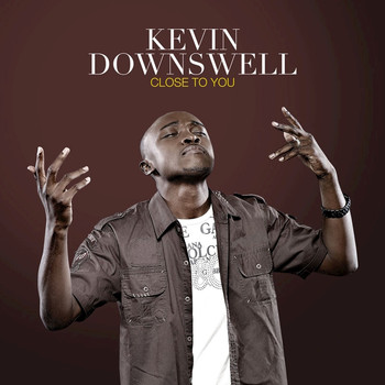 Kevin Downswell - Close to You