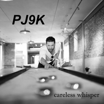 PJ9k - Careless Whisper