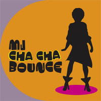 Myra Jones - MJ Cha Cha Bounce