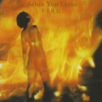 Ashes You Leave - Fire