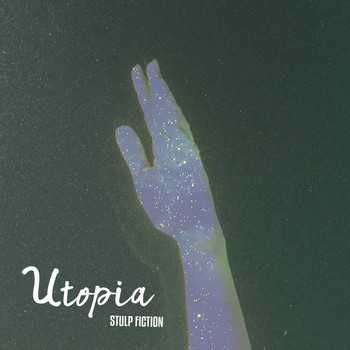 Stulp Fiction - Utopia