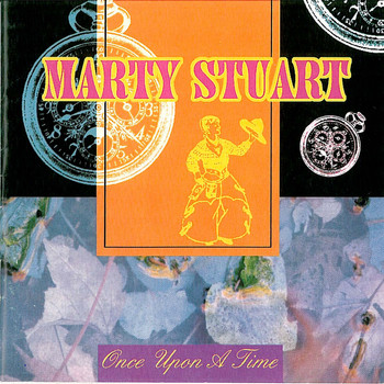 Marty Stuart - Once Upon a Time