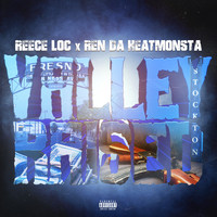 Reece Loc - Valley Raised (feat. Ren Da Heatmonsta) (Explicit)