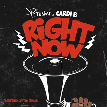 Phresher - Right Now (feat. Cardi B)