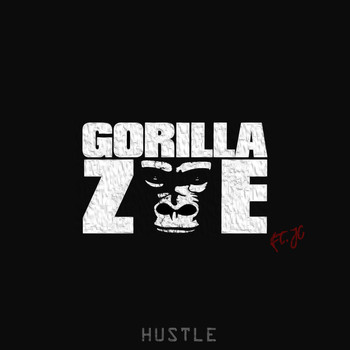 Gorilla Zoe - Hustle (feat. JC) (Explicit)