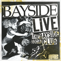 Bayside - Live At The Bayside Social Club