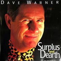 Dave Warner - Surplus and Dearth (Explicit)