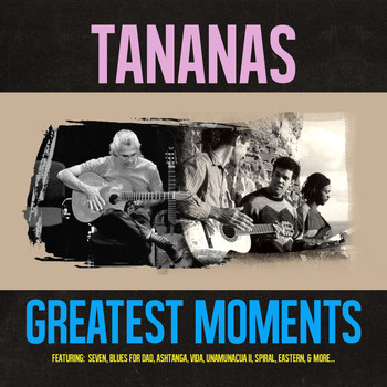 Tananas - Greatest Moments Of