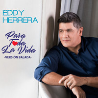 Eddy Herrera - Para Toda la Vida