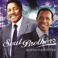Soul Brothers - Isiphithiphithi