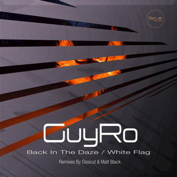 GuyRo - Back in the Daze / White Flag