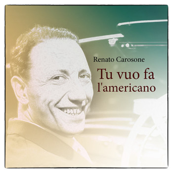 Renato Carosone - Tu vuo fa l'americano