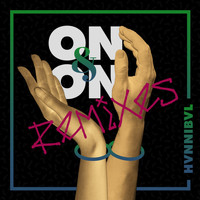 Hvnnibvl - On & On (Remixes)