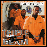 Triple Beam - Conspiracy (Explicit)
