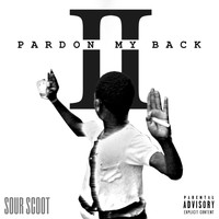 SourScoot - Pardon My Back 2