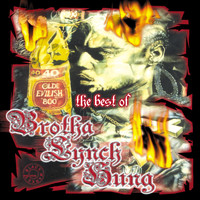 Brotha Lynch Hung - The Best of Brotha Lynch Hung (Explicit)