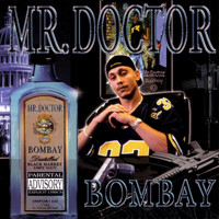 Mr. Doctor - Bombay (Explicit)