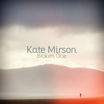 Kate Mirson - Broken One