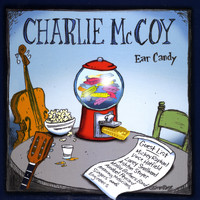 Charlie McCoy - Ear Candy