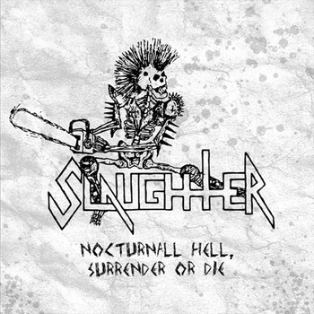 Slaughter - Nocturnal Hell, Surrender or Die