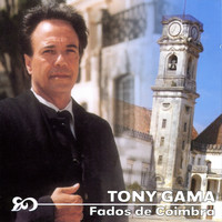 Tony Gama - Fados de Coimbra
