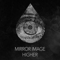Mirror Image - Higher