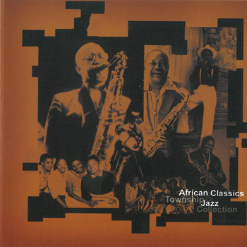 Various Artists - African Classics & Township Jazz Collection