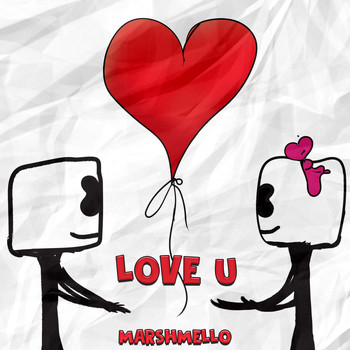 Marshmello - Love U