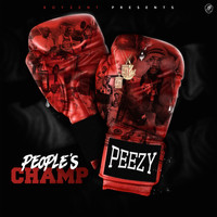 Peezy - People's Champ