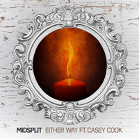 Midsplit - Either Way (feat. Casey Cook)