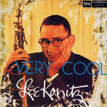 Lee Konitz - Very Cool
