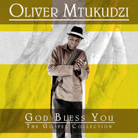 Oliver 'Tuku' Mtukudzi - God Bless You: The Gospel Collection