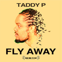 Taddy P - Fly Away - EP