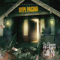 Hype Pacino - Da Streets Callin' me