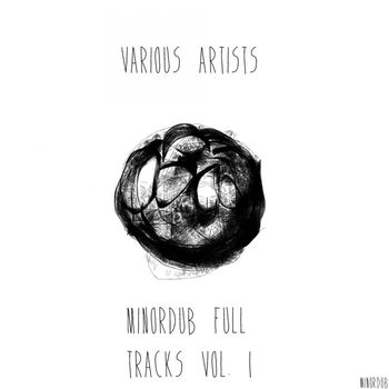 Various Artists - MINORDUB Full Tracks Vol. 1