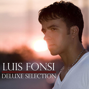 Luis Fonsi - Deluxe Selection