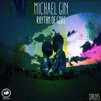 Michael Gin - Rhythm of Gods