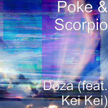 Scorpio - Doza (feat. Kei Kei)