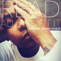 Jordan Julian Chase - Read All About It