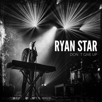 Ryan Star - Don't Give Up