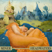 Miner - Headwaters