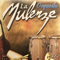 Orquesta La Mulenze - Orquesta La Mulenze, Vol. 2