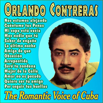 Orlando Contreras - La Voz Romantica de Cuba Vol. 2