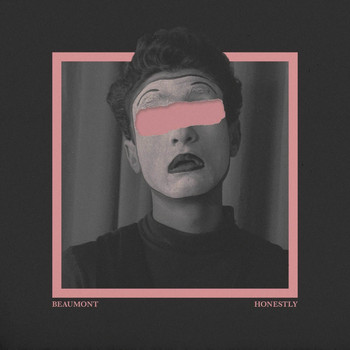 Beaumont - Honestly