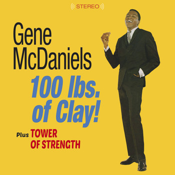 Gene McDaniels - 100 Lbs. Of Clay! + Tower of Strength (Bonus Track Version)