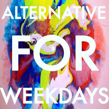 Various Artists - Alternative For Weekdays