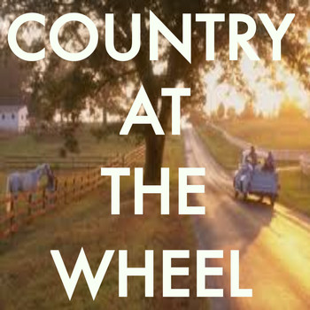 Various Artists - Country At The Wheel
