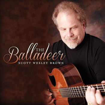 Scott Wesley Brown - The Balladeer