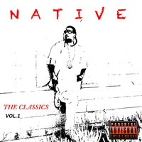 Native - Native Classics, Vol. 1