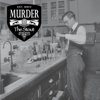 Murder The Stout - Murder the Stout